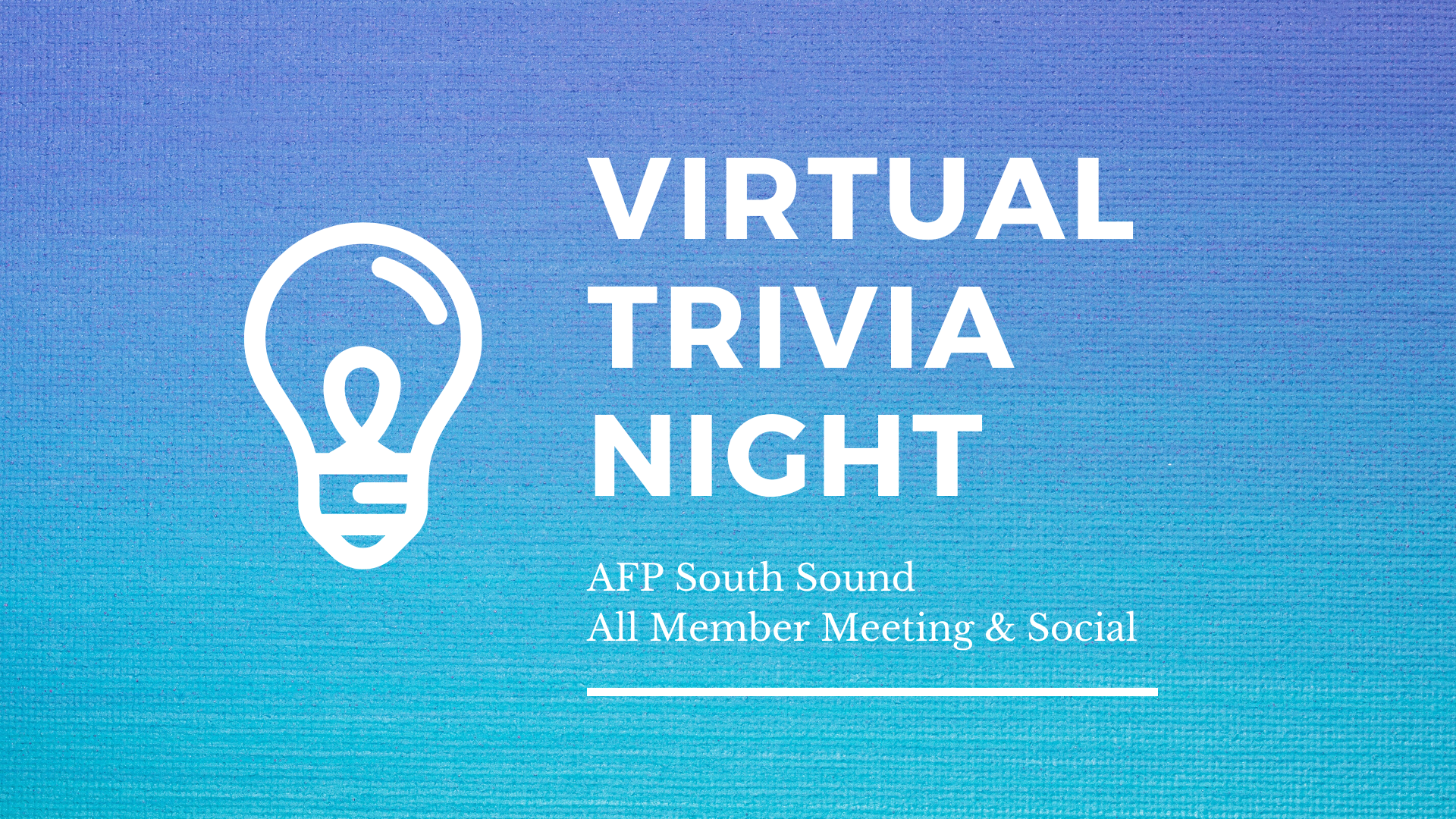 Virtual Trivia Night! Summer All Member Meeting and Social